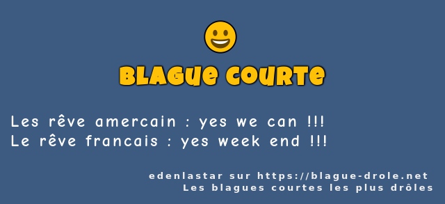Les rêve amercain : yes we can !!!