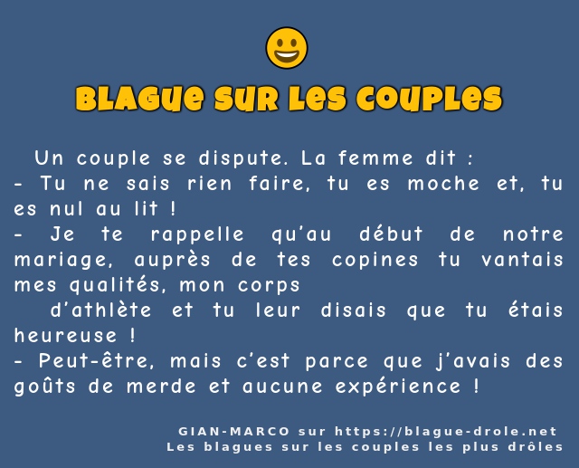   Un couple se dispute. La femme dit :