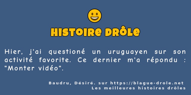 Hier, j'ai questioné un uruguayen sur son...
