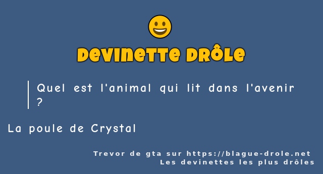 Quel est l'animal qui lit dans l'avenir ?