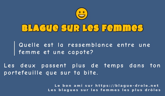 Quelle est la ressemblance entre une femme...