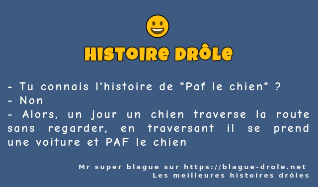 Tu connais l'histoire de Paf le chien ?