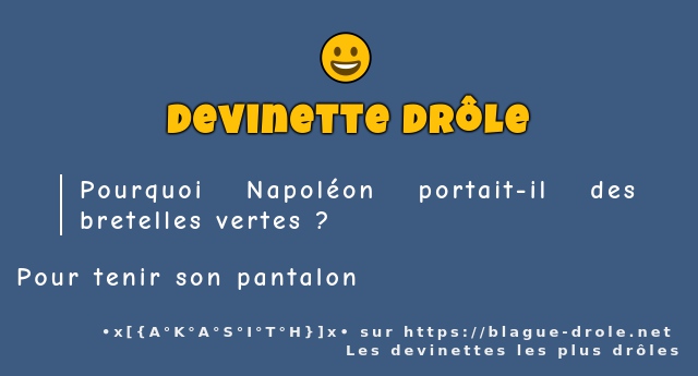 Pourquoi Napoléon portait-il des bretelles...