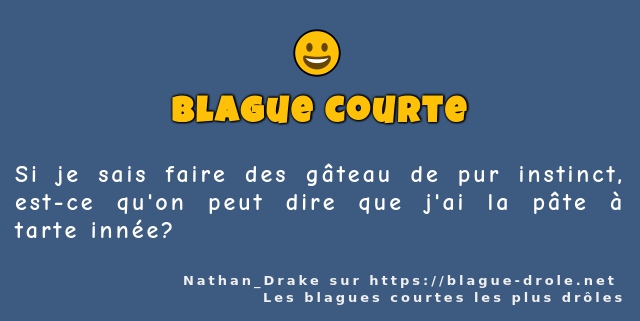 Si je sais faire des gâteau de pur instinct,...