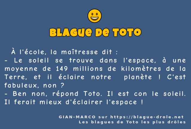   À l'école, la maîtresse dit :