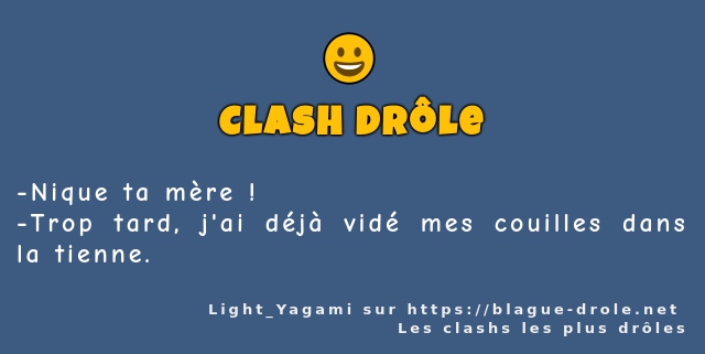 Nique ta mère !