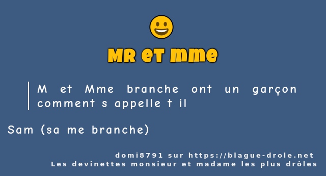 M et Mme branche ont un garçon comment s...