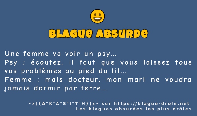 Une femme va voir un psy...