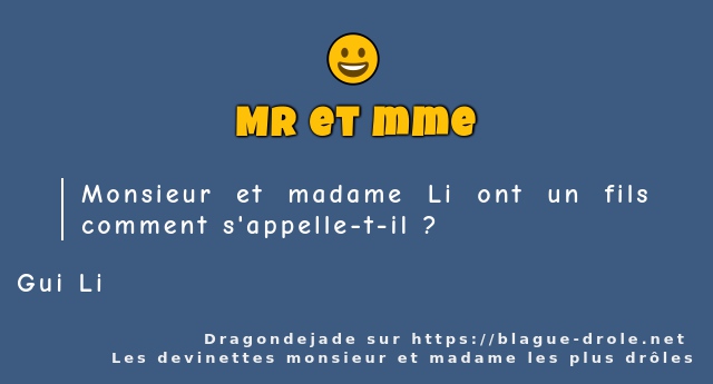 Monsieur et madame Li ont un fils comment...