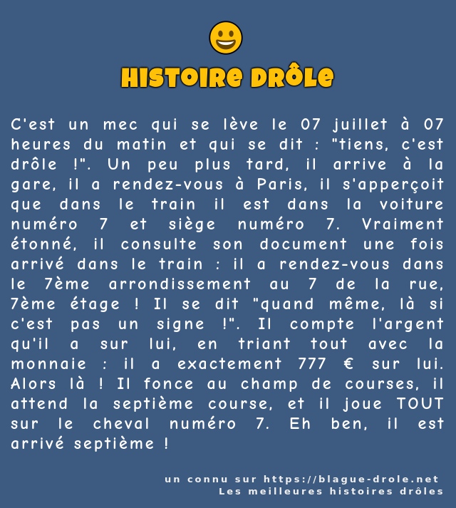 C'est un mec qui se lève le 07 juillet à 07...