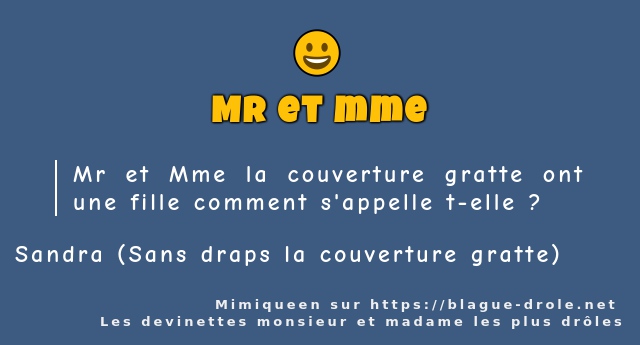 Mr et Mme la couverture gratte ont une fille...