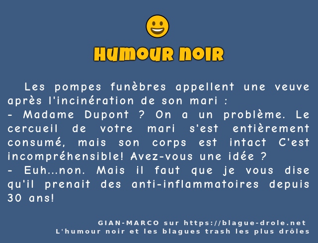   Les pompes funèbres appellent une veuve...