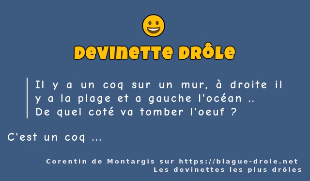 Il y a un coq sur un mur, à droite il y a la...