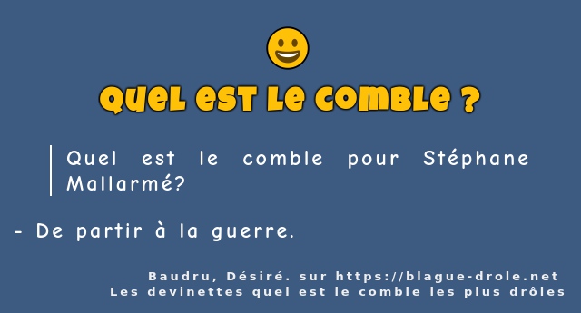 Quel est le comble pour Stéphane Mallarmé ?