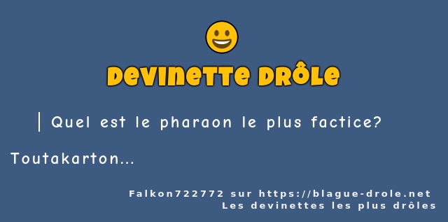 Quel est le pharaon le plus factice?