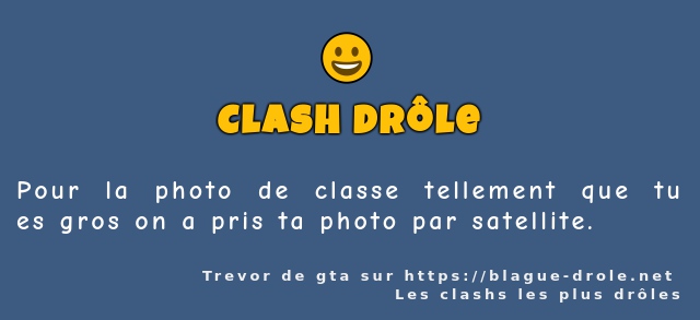 Pour la photo de classe tellement que tu...