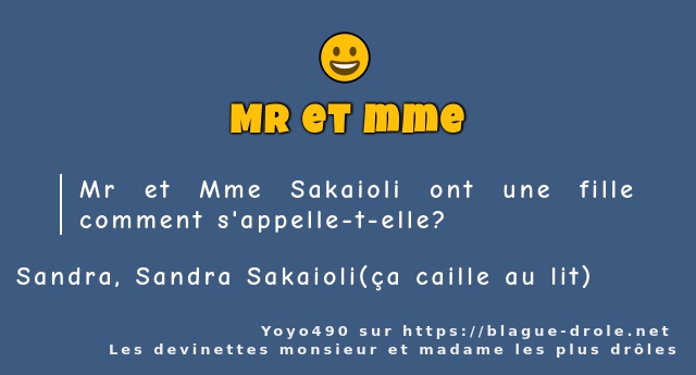 Mr et Mme Sakaioli ont une fille comment...