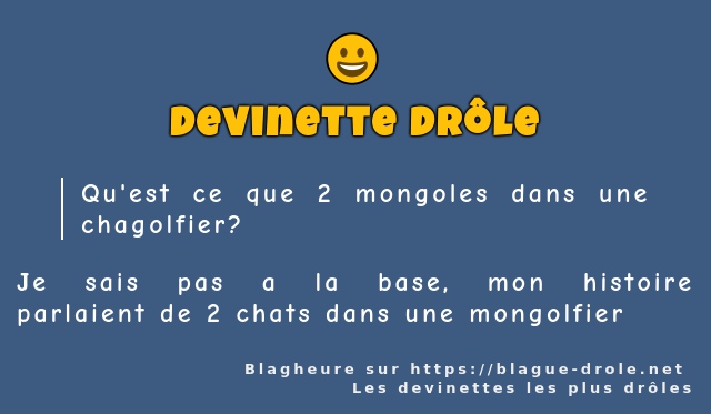 Qu'est ce que 2 mongoles dans une chagolfier?