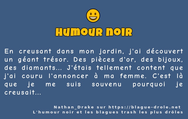 En creusant dans mon jardin, j'ai découvert...
