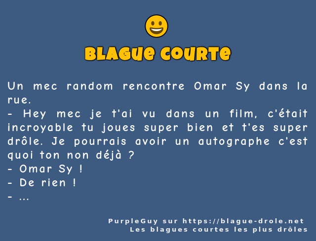 Un mec random rencontre Omar Sy dans la rue.