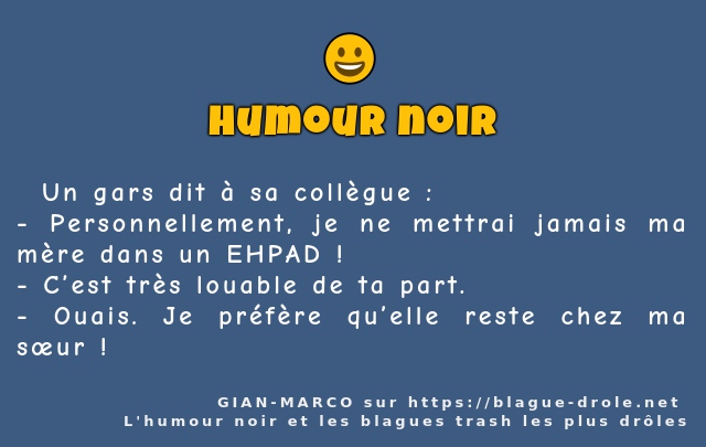   Un gars dit à sa collègue :