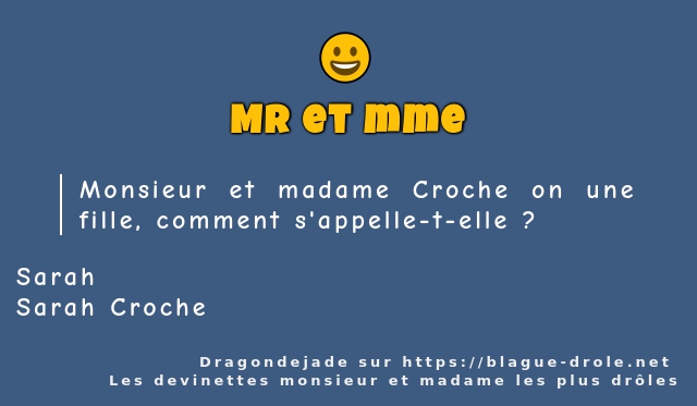 Monsieur et madame Croche on une fille,...