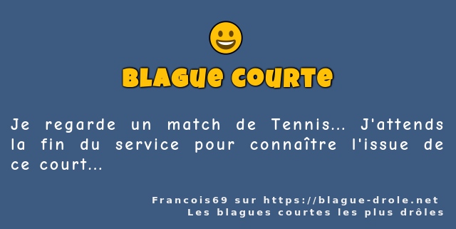 Je regarde un match de Tennis... J'attends...