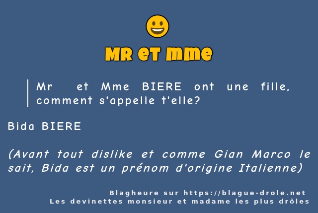 Mr  et Mme BIERE ont une fille, comment...