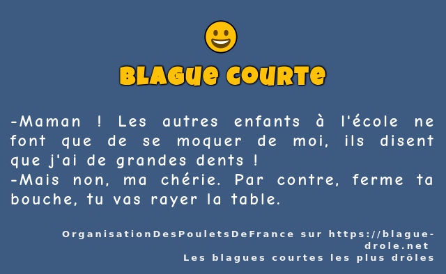 Maman ! Les autres enfants à l'école ne font...