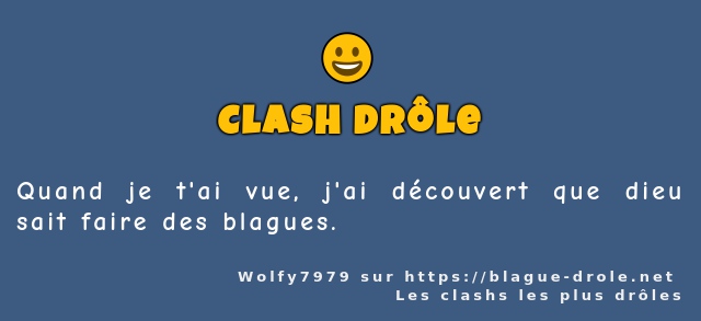 Quand je t'ai vue, j'ai découvert que dieu...