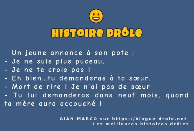   Un jeune annonce à son pote :