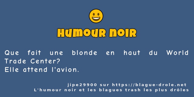 Que fait une blonde en haut du World...