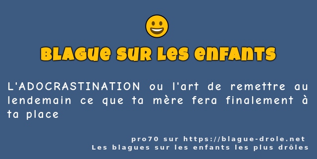 L'ADOCRASTINATION ou l'art de remettre au...