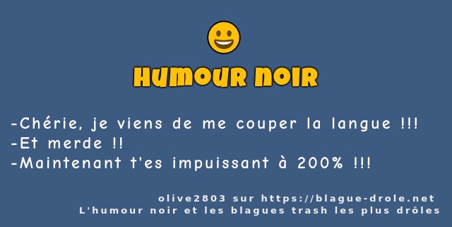 Chérie, je viens de me couper la langue !!!
