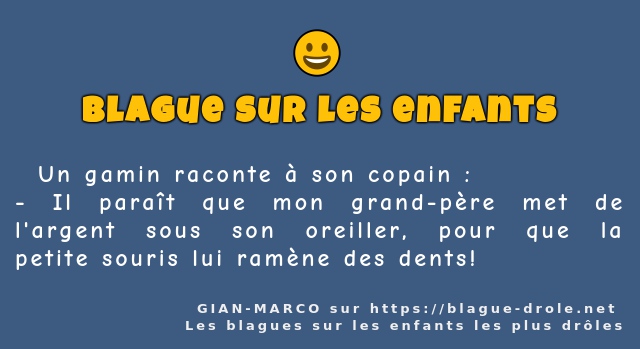   Un gamin raconte à son copain :