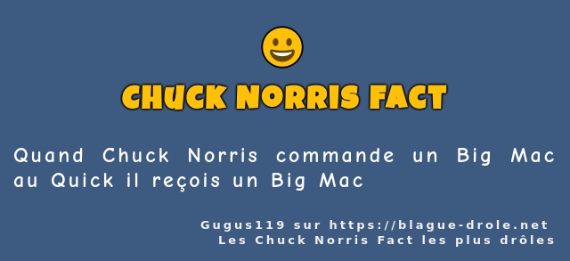 Quand Chuck Norris commande un Big Mac au...