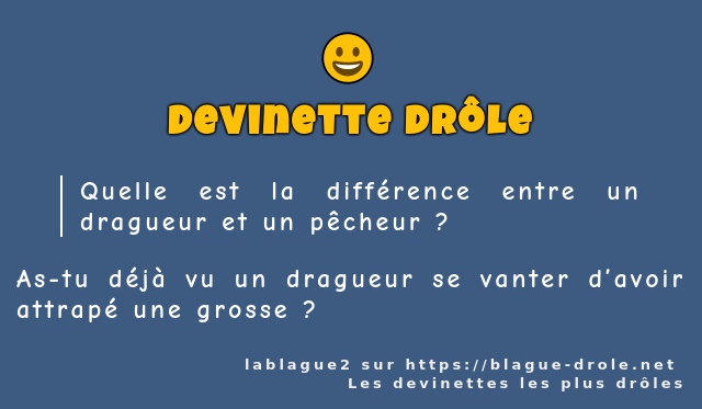 Quelle est la différence entre un dragueur...
