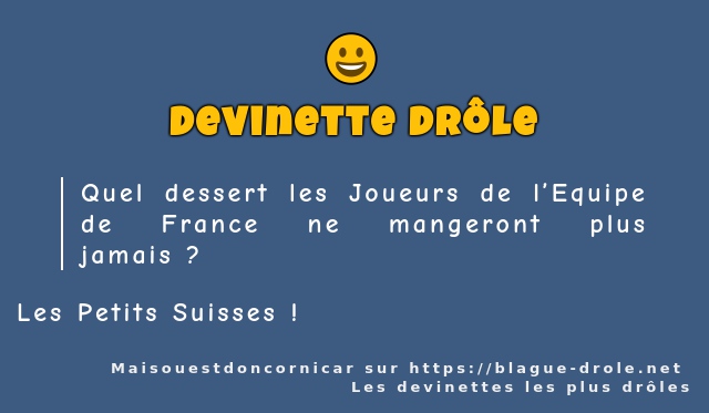 Quel dessert les Joueurs de l’Equipe de...