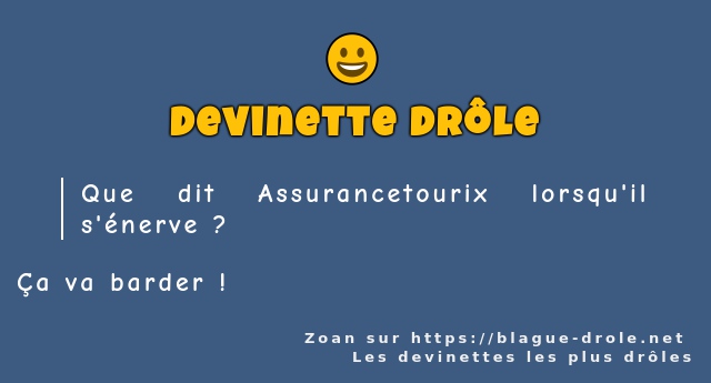 Que dit Assurancetourix lorsqu'il s'énerve ?