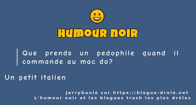 Que prends un pedophile quand il commande au...