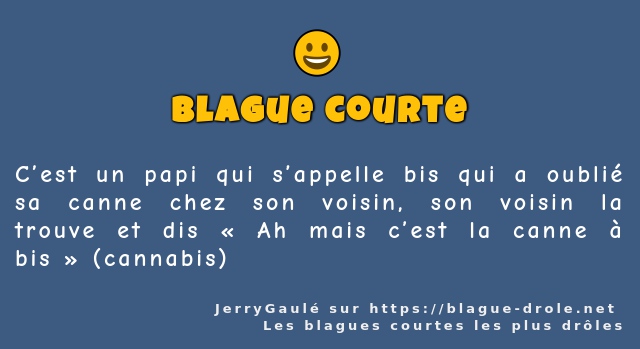 C’est un papi qui s’appelle bis qui a oublié...