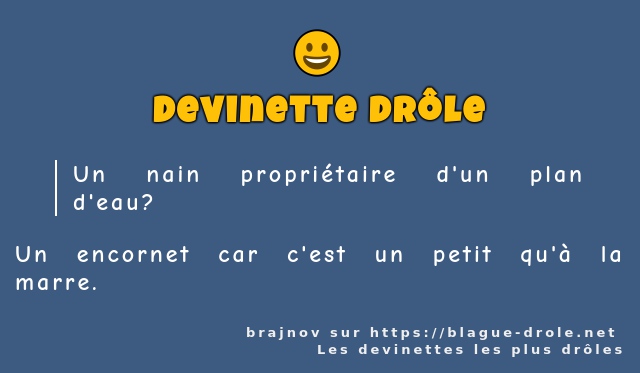 Un nain propriétaire d'un plan d'eau? 