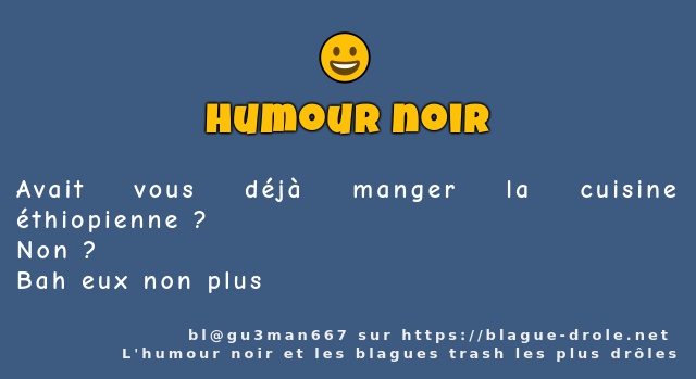 Avait vous déjà manger la cuisine...