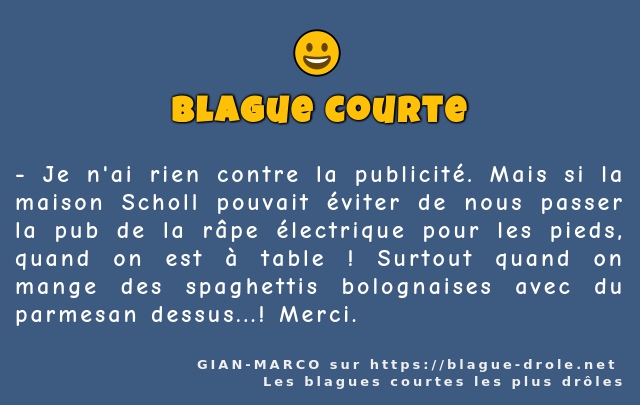 Je n'ai rien contre la publicité. Mais si la...