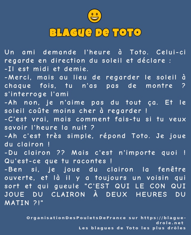 Un ami demande l'heure à Toto. Celui-ci...