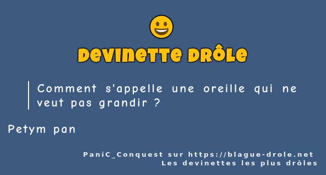 Comment s'appelle une oreille qui ne veut...