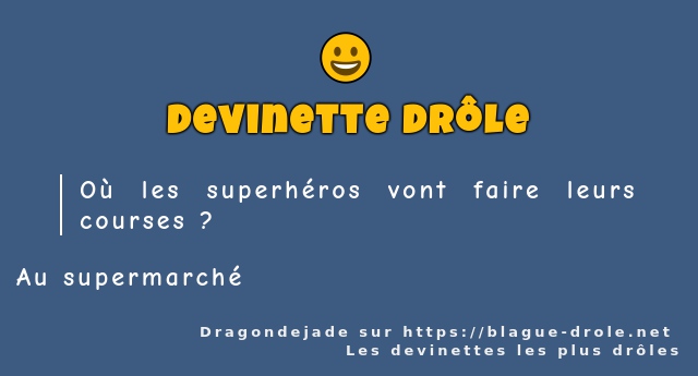 Où les superhéros vont faire leurs courses ?