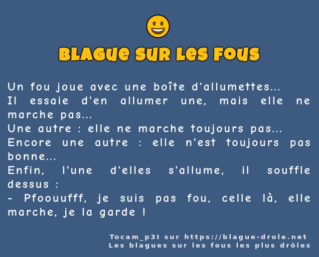 Un fou joue avec une boîte d'allumettes...