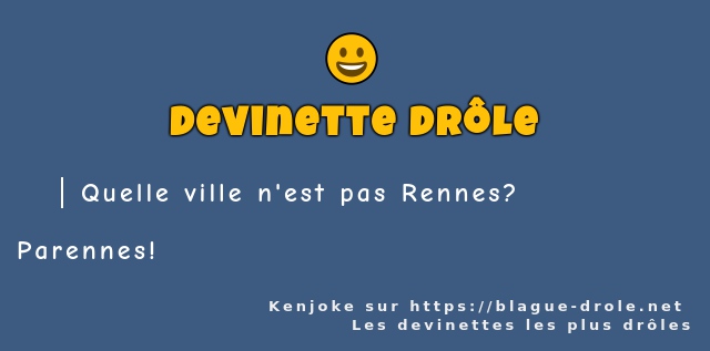 Quelle ville n'est pas Rennes?