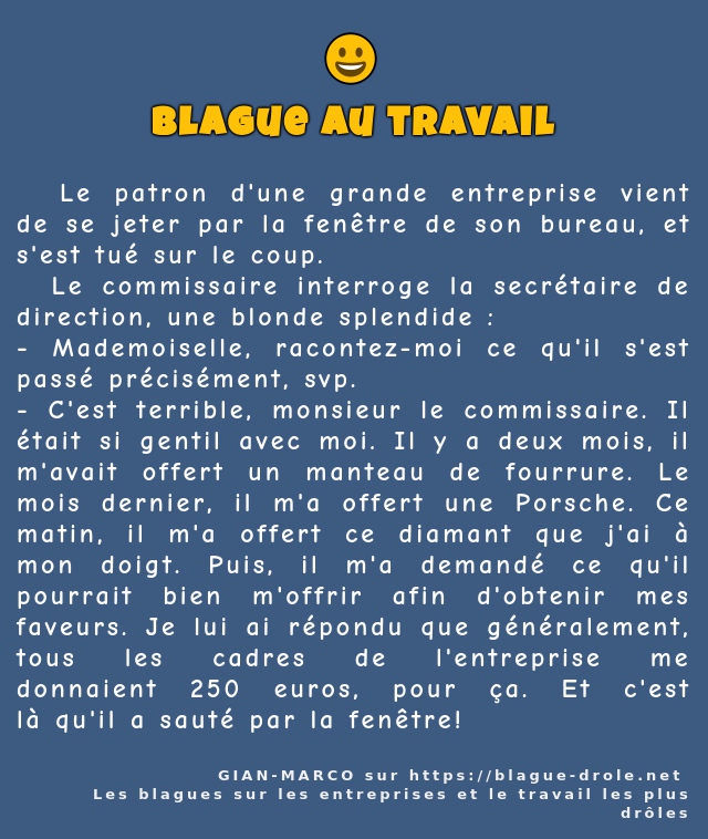   Le patron d'une grande entreprise vient de...